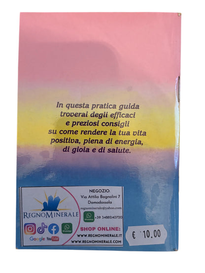 Accendi la luce interiore “Guida pratica alla felicità” LIBRO di Elisabetta Furlan